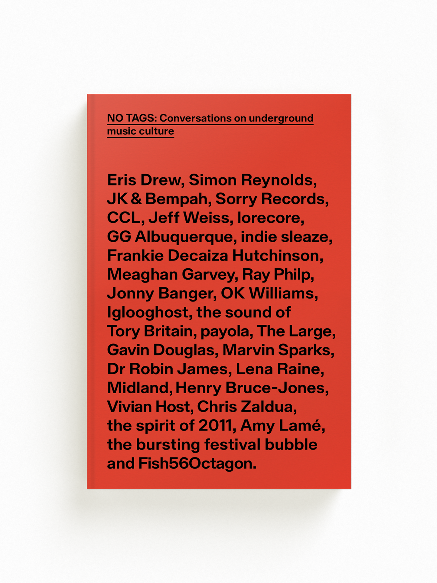 No Tags: Conversations on underground music culture